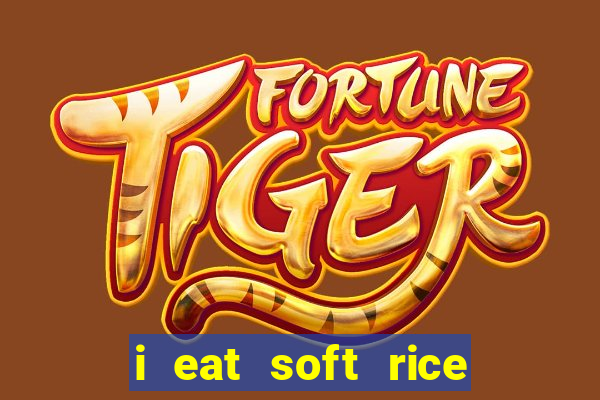 i eat soft rice in another world pt br